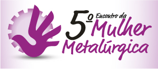 É neste domingo (24)! Sindicato promove o 5º Encontro da Mulher Metalúrgica